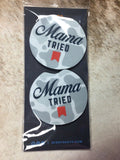 Scent South Mama Tried Car Coaster